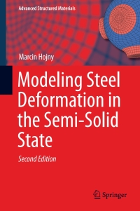Cover image: Modeling Steel Deformation in the Semi-Solid State 2nd edition 9783319679754