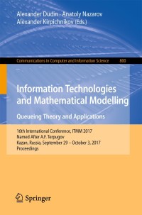 Cover image: Information Technologies and Mathematical Modelling. Queueing Theory and Applications 9783319680682