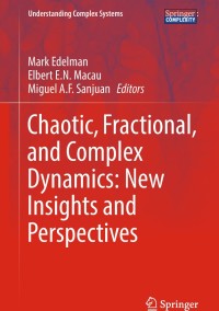 表紙画像: Chaotic, Fractional, and Complex Dynamics: New Insights and Perspectives 9783319681085