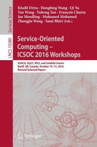 صورة الغلاف: Service-Oriented Computing – ICSOC 2016 Workshops 9783319681351