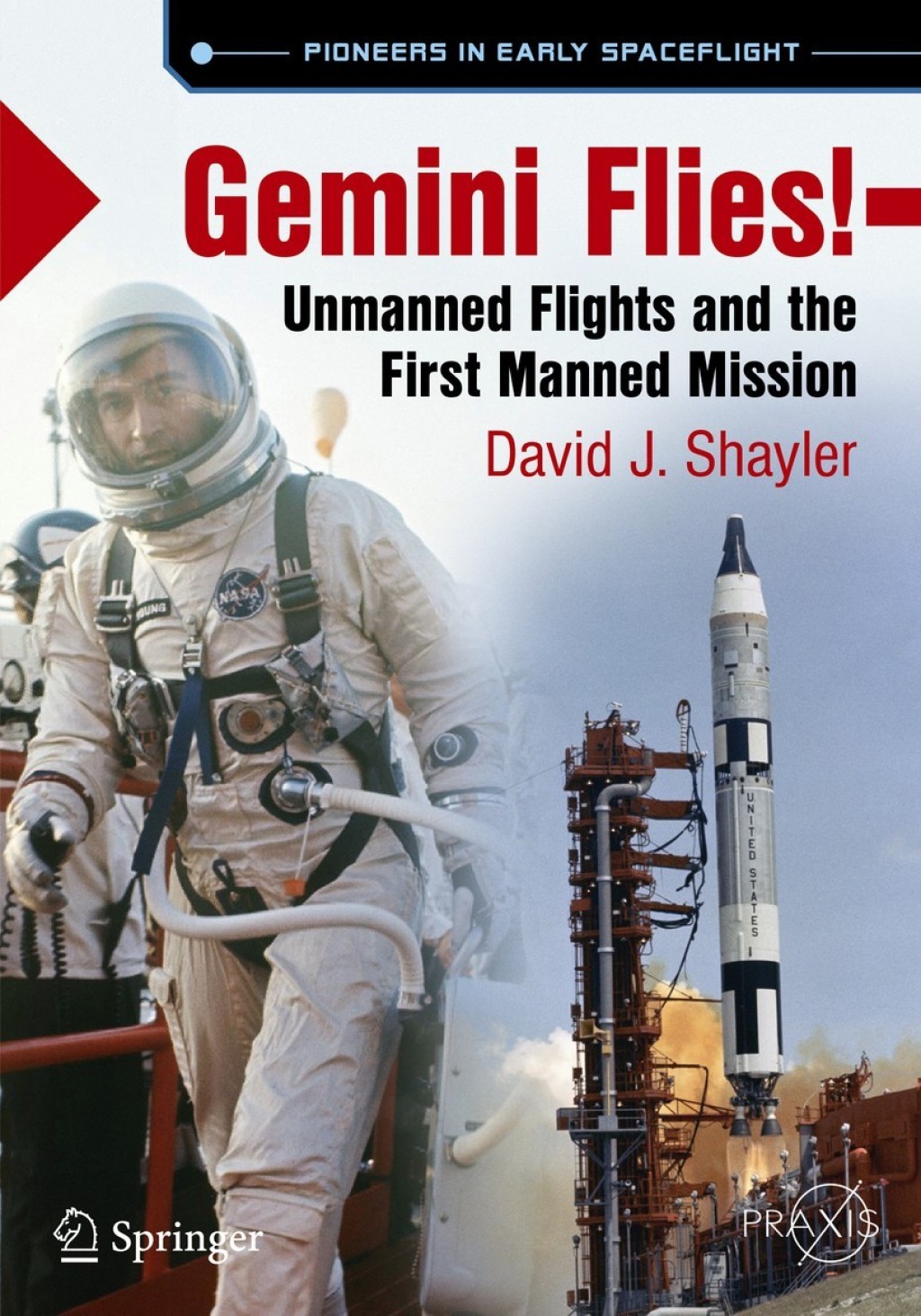 Gemini Flies! Unmanned Flights and the First Manned Mission