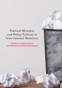 Cover image: Political Mistakes and Policy Failures in International Relations 9783319681726