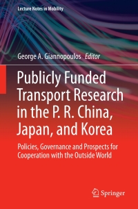 Omslagafbeelding: Publicly Funded Transport Research in the P. R. China, Japan, and Korea 9783319681979