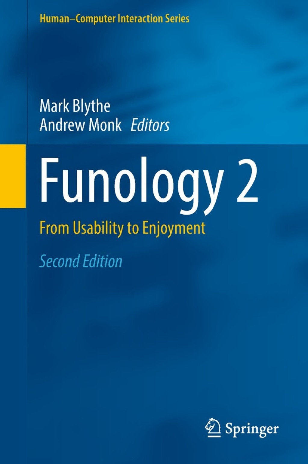 Funology 2 From Usability to Enjoyment 2nd Edition