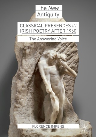 Immagine di copertina: Classical Presences in Irish Poetry after 1960 9783319682303