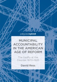 Cover image: Municipal Accountability in the American Age of Reform 9783319682570