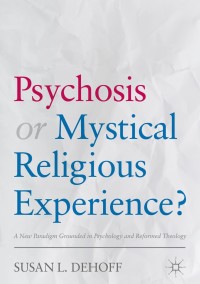 Immagine di copertina: Psychosis or Mystical Religious Experience? 9783319682600