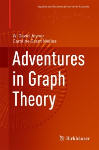 Cover image: Adventures in Graph Theory 9783319683812
