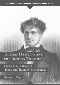 Cover image: Thomas Hamblin and the Bowery Theatre 9783319684055