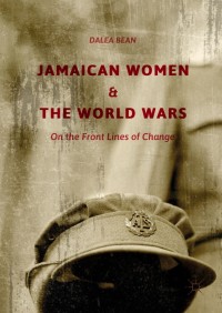 表紙画像: Jamaican Women and the World Wars 9783319685847