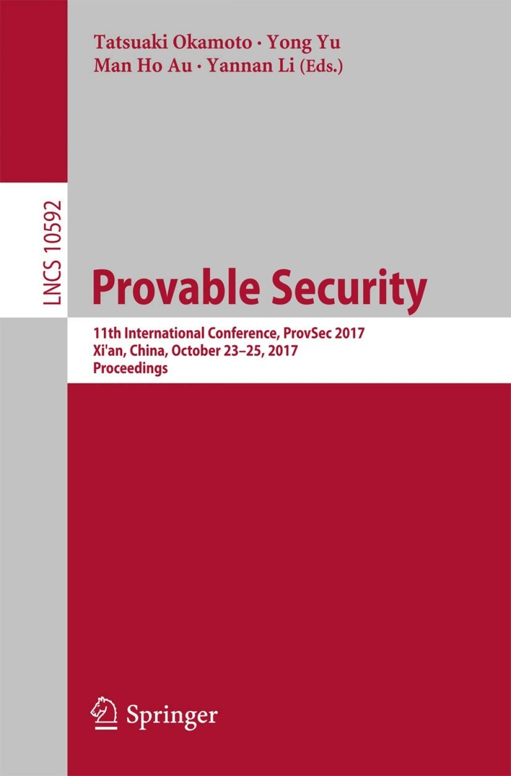 Provable Security 11th International Conference, ProvSec 2017, Xi’an, China, October 23-25, 2017, Proceedings