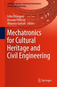 Cover image: Mechatronics for Cultural Heritage and Civil Engineering 9783319686455