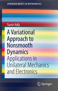 Immagine di copertina: A Variational Approach to Nonsmooth Dynamics 9783319686578