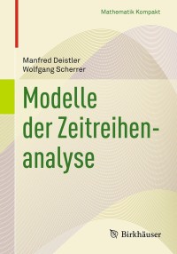 Cover image: Modelle der Zeitreihenanalyse 9783319686639