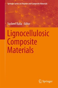 Imagen de portada: Lignocellulosic Composite Materials 9783319686950