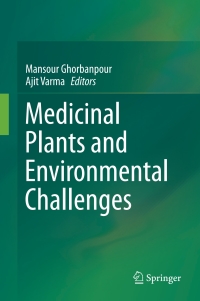 表紙画像: Medicinal Plants and Environmental Challenges 9783319687162