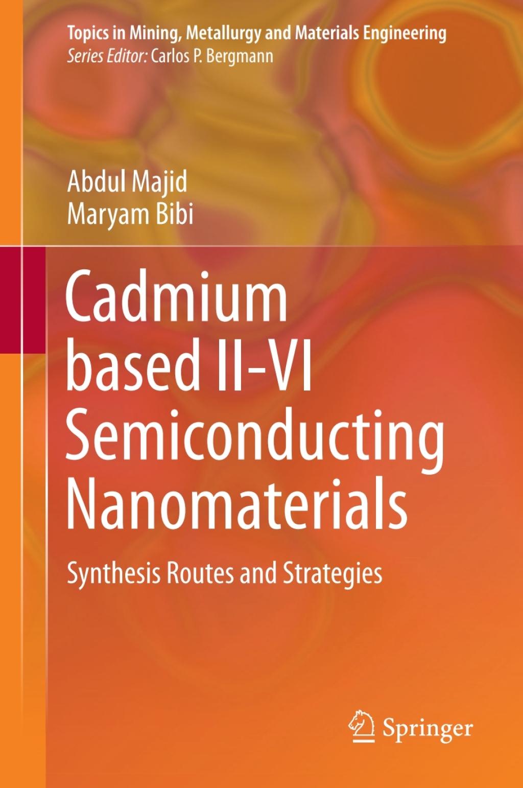 Cadmium based II-VI Semiconducting Nanomaterials Synthesis Routes and Strategies