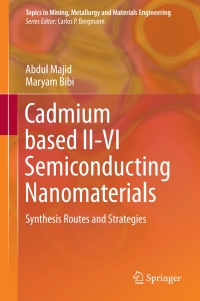 Omslagafbeelding: Cadmium based II-VI Semiconducting Nanomaterials 9783319687520