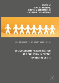 Titelbild: Socioeconomic Fragmentation and Exclusion in Greece under the Crisis 9783319687971