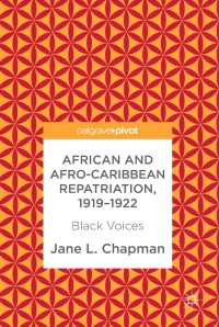 Cover image: African and Afro-Caribbean Repatriation, 1919–1922 9783319688121