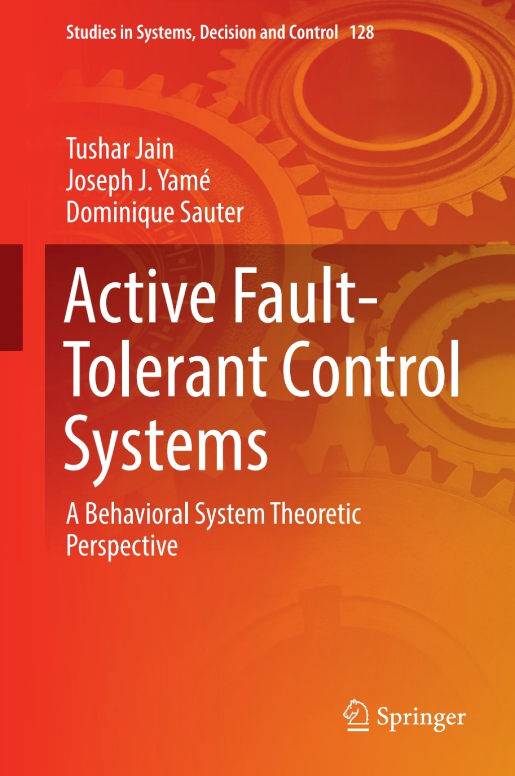 Active Fault-Tolerant Control Systems A Behavioral System Theoretic Perspective