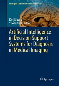 Immagine di copertina: Artificial Intelligence in Decision Support Systems for Diagnosis in Medical Imaging 9783319688428