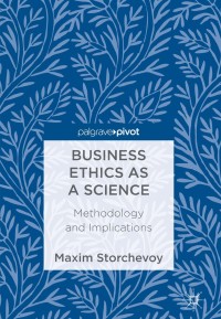 Cover image: Business Ethics as a Science 9783319688602