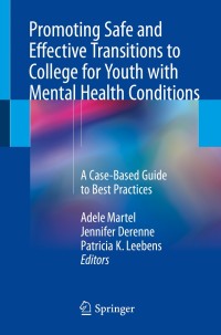 Cover image: Promoting Safe and Effective Transitions to College for Youth with Mental Health Conditions 9783319688930