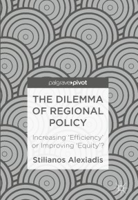 Titelbild: The Dilemma of Regional Policy 9783319688992