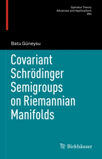 Imagen de portada: Covariant Schrödinger Semigroups on Riemannian Manifolds 9783319689029