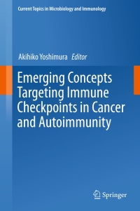 Imagen de portada: Emerging Concepts Targeting Immune Checkpoints in Cancer and Autoimmunity 9783319689289