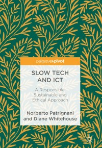 Cover image: Slow Tech and ICT 9783319689432