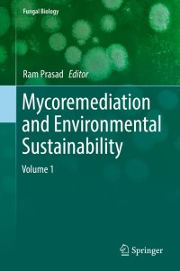 Cover image: Mycoremediation and Environmental Sustainability 9783319689562