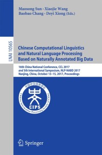 Immagine di copertina: Chinese Computational Linguistics and Natural Language Processing Based on Naturally Annotated Big Data 9783319690049