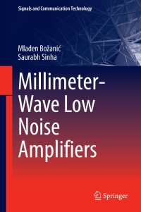 صورة الغلاف: Millimeter-Wave Low Noise Amplifiers 9783319690193