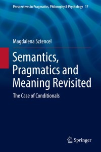 Immagine di copertina: Semantics, Pragmatics and Meaning Revisited 9783319691152
