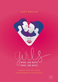 Cover image: Girls Who Like Boys Who Like Boys 9783319691336