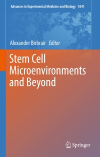 Cover image: Stem Cell Microenvironments and Beyond 9783319691930