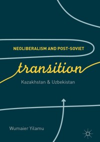 صورة الغلاف: Neoliberalism and Post-Soviet Transition 9783319692203