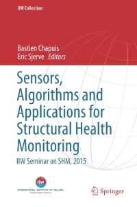 Imagen de portada: Sensors, Algorithms and Applications for Structural Health Monitoring 9783319692326