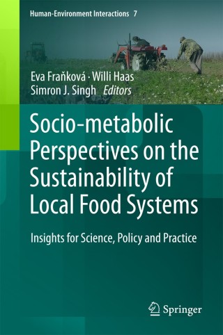 Cover image: Socio-Metabolic Perspectives on the Sustainability of  Local Food Systems 9783319692357