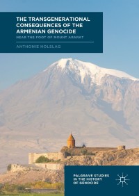Imagen de portada: The Transgenerational Consequences of the Armenian Genocide 9783319692593