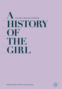 表紙画像: A History of the Girl 9783319692777