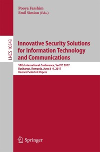 Cover image: Innovative Security Solutions for Information Technology and Communications 9783319692838