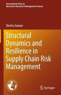Imagen de portada: Structural Dynamics and Resilience in Supply Chain Risk Management 9783319693040