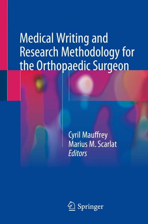 Medical Writing and Research Methodology for the Orthopaedic Surgeon - FULL INSTANT DOWNLOAD | PDF DOCX EPUB
