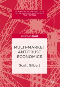 Cover image: Multi-Market Antitrust Economics 9783319693859