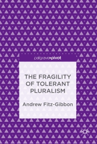 Cover image: The Fragility of Tolerant Pluralism 9783319694672