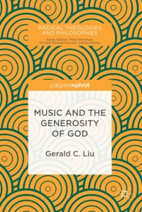 Cover image: Music and the Generosity of God 9783319694924