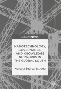 Cover image: Nanotechnology, Governance, and Knowledge Networks in the Global South 9783319695136